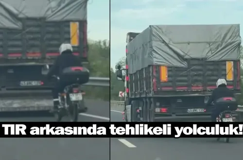 TIR arkasında tehlikeli yolculuk