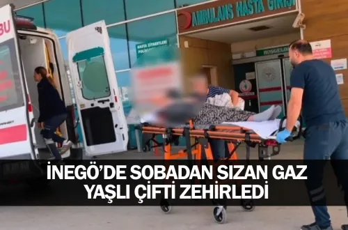 İnegöl’de Sobadan Sızan Gaz Yaşlı Çifti Zehirledi