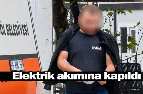 Elektrik akımına kapıldı