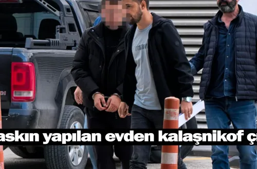 Baskın yapılan evden kalaşnikof çıktı