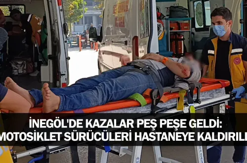 İnegöl'de Kazalar Peş Peşe Geldi: Motosiklet Sürücüleri Hastaneye Kaldırıldı
