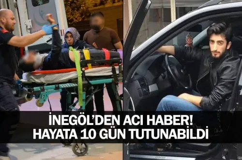 İnegöl'den acı haber! Hayata 10 gün tutunabildi