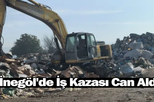 İnegöl'de İş Kazası Can Aldı