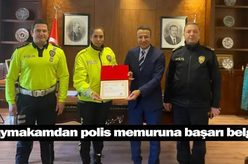 Kaymakamdan polis memuruna başarı belgesi