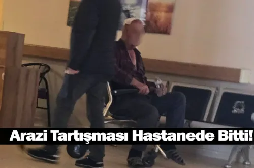 Arazi Tartışması Hastanede Bitti!