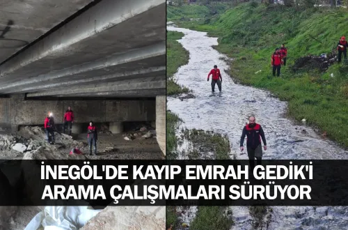 İnegöl'de kayıp Emrah Gedik'i arama çalışmaları sürüyor