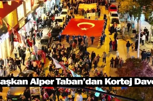 Başkan Alper Taban’dan Kortej Daveti