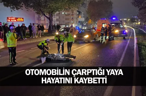 İnegöl'de Otomobilin Çarptığı Yaya Hayatını Kaybetti