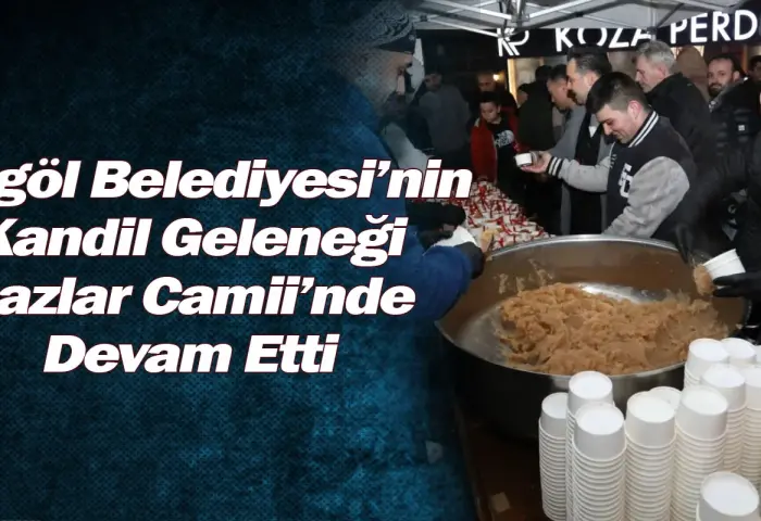 İnegöl Belediyesi’nin Kandil Geleneği Lazlar Camii’nde Devam Etti