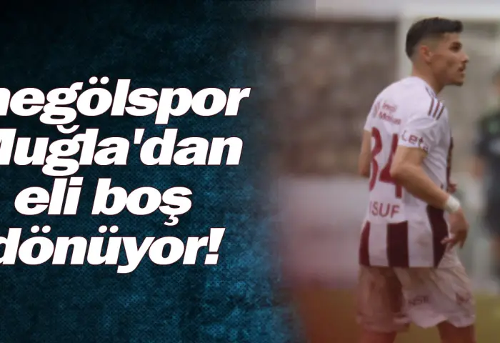 İnegölspor, Muğla'dan eli boş dönüyor!