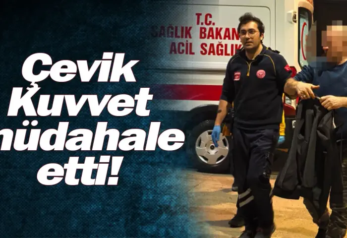 Çevik Kuvvet müdahale etti!