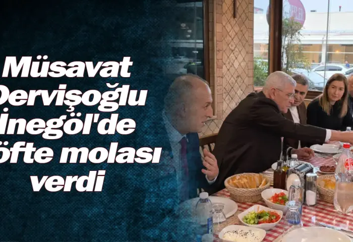Müsavat Dervişoğlu İnegöl'de köfte molası verdi