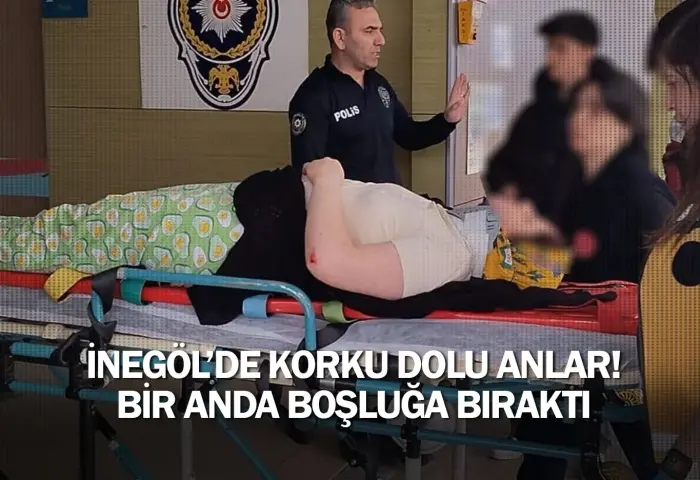 İnegöl'de korku dolu anlar! Bir anda boşluğa bıraktı