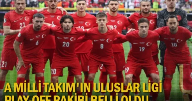A Milli Takım'ın Uluslar Ligi play-off rakibi belli oldu