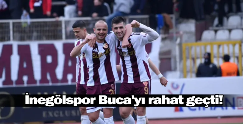 İnegölspor Buca'yı rahat geçti!