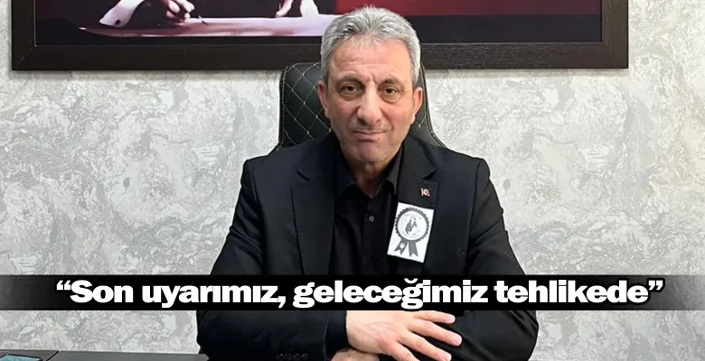 “Son uyarımız, geleceğimiz tehlikede”