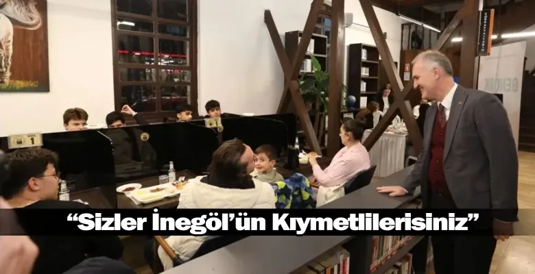Başkan Taban: “Sizler İnegöl’ün Kıymetlilerisiniz”