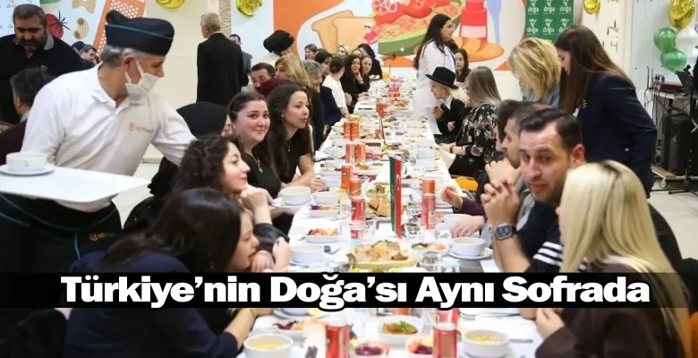 Türkiye’nin Doğa’sı Aynı Sofrada: 100’ü Aşkın Kampüste Binlerce Kişilik Eş Zamanlı İftar Buluşması