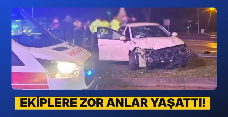 Ekiplere zor anlar yaşattı!