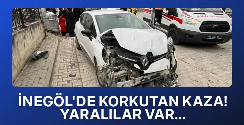 İnegöl'de korkutan kaza! Yaralılar var...