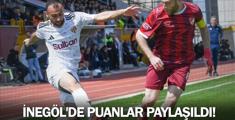 İnegöl'de puanlar paylaşıldı!