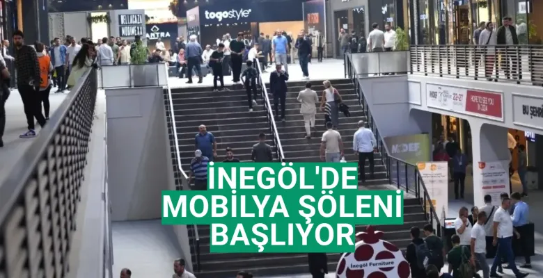 İnegöl’de Mobilya Şöleni Başlıyor