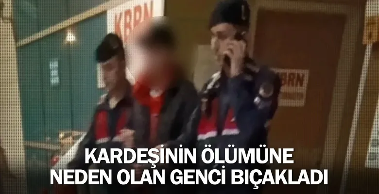 İnegöl'de kardeşinin ölümüne neden olan genci bıçakladı