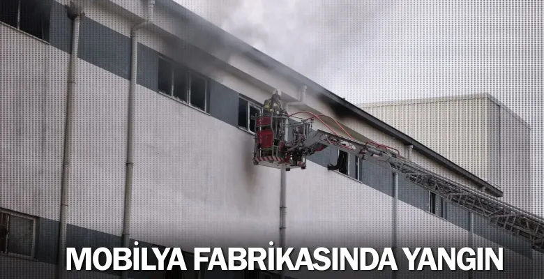 İnegöl'de mobilya fabrikasında yangın