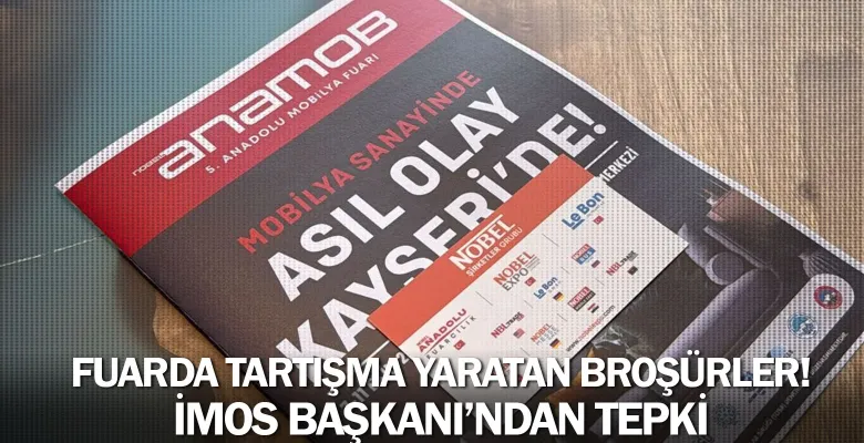 Fuarda tartışma yaratan broşürler! İMOS Başkanı’ndan tepki