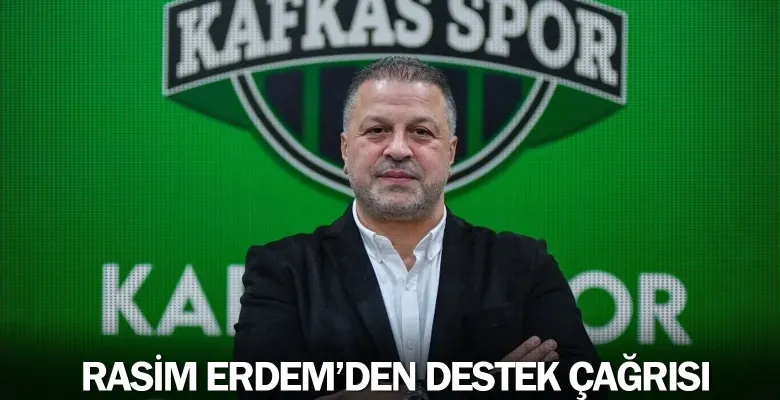 Rasim Erdem'den destek çağrısı