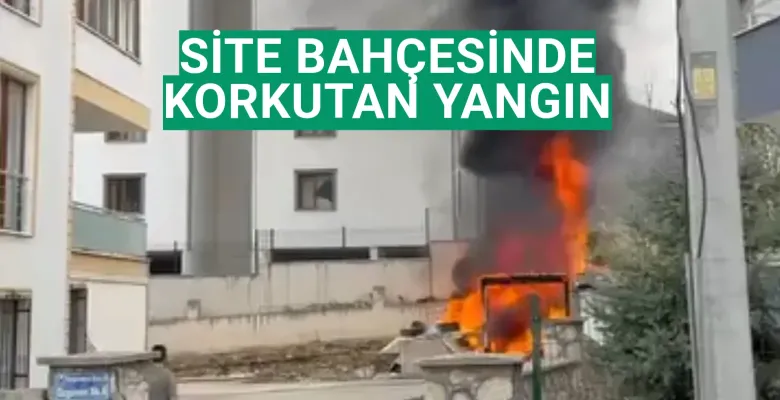Site bahçesinde korkutan yangın