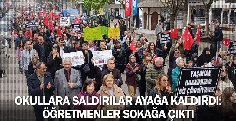 Okullara saldırılar ayağa kaldırdı: Öğretmenler sokağa çıktı