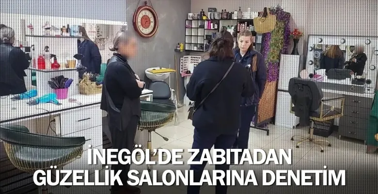 Zabıtadan Güzellik Salonlarına Denetim