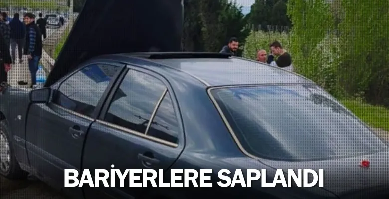 Bariyerlere saplandı