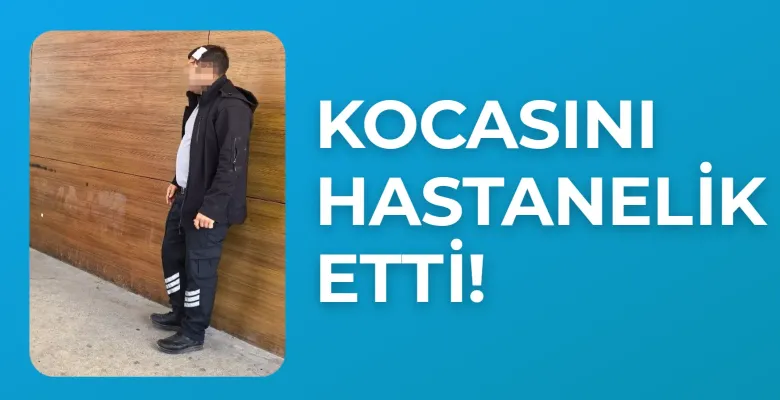 İnegöl'de kocasını hastanelik etti!
