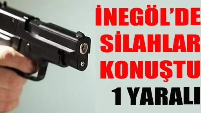 İnegöl'de silahlı kavga:  1 yaralı