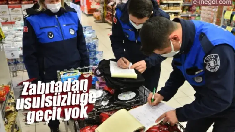 Zabıtadan usulsüzlüğe geçit yok