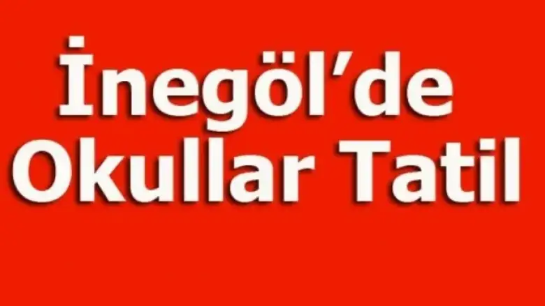 İnegöl'de okullara kar tatili!