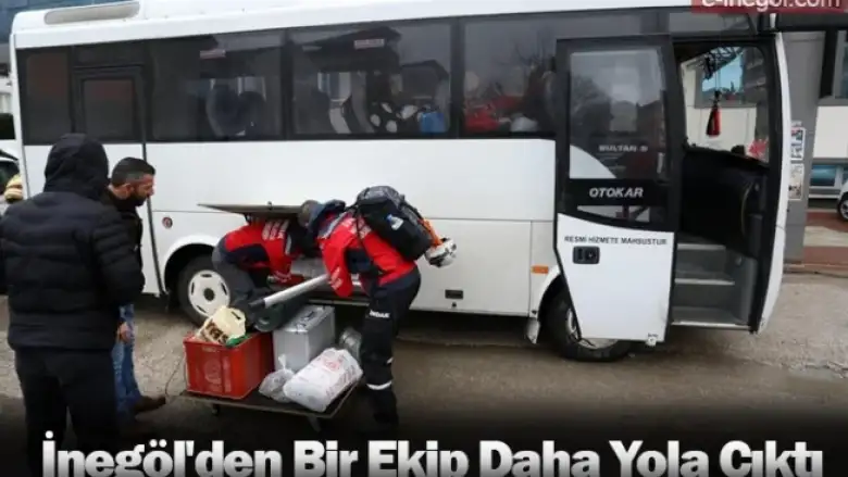 İnegöl'den Bir Ekip Daha Yola Çıktı