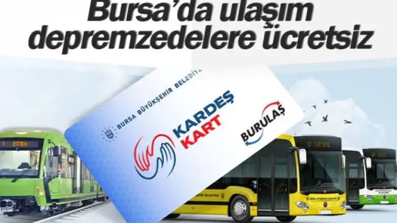 Bursa’da ulaşım depremzedelere ücretsiz
