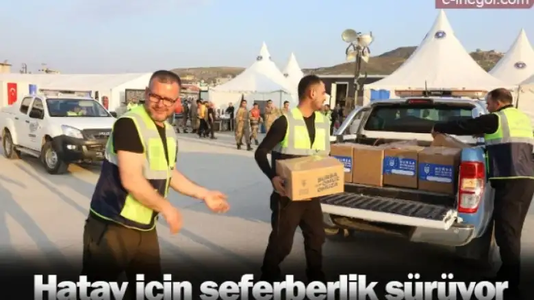 Hatay için seferberlik sürüyor