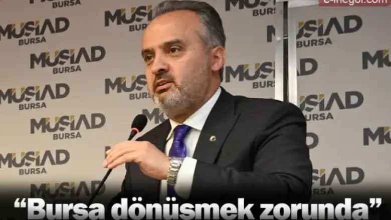 “Bursa dönüşmek zorunda”