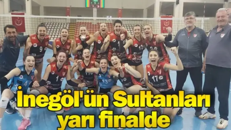 İnegöl'ün Sultanları yarı finalde