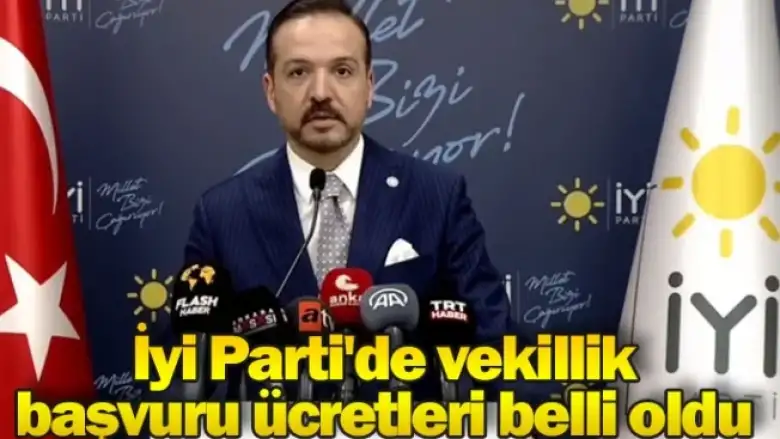 İyi Parti'de vekillik başvuru ücretleri belli oldu