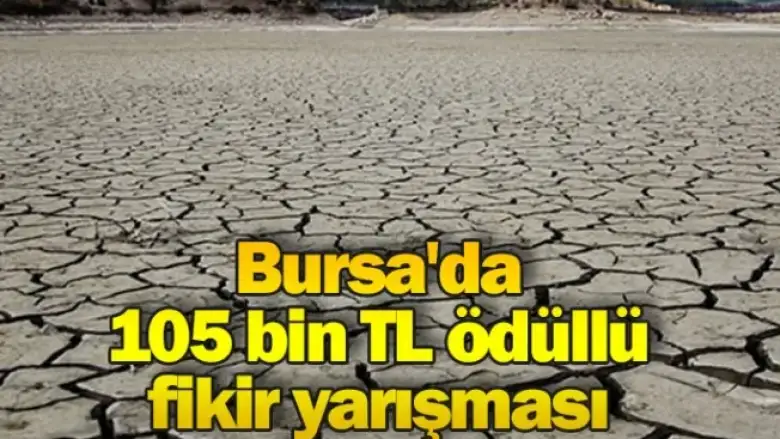Bursa'da 105 bin TL ödüllü fikir yarışması