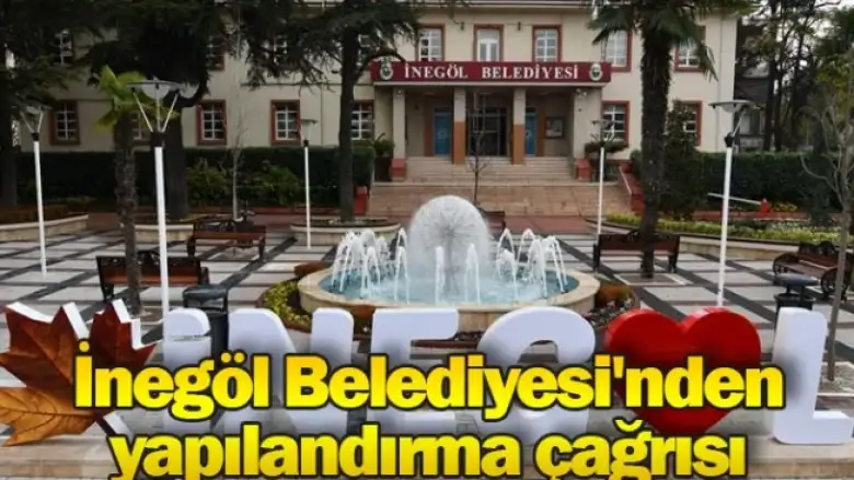 İnegöl Belediyesi'nden yapılandırma çağrısı