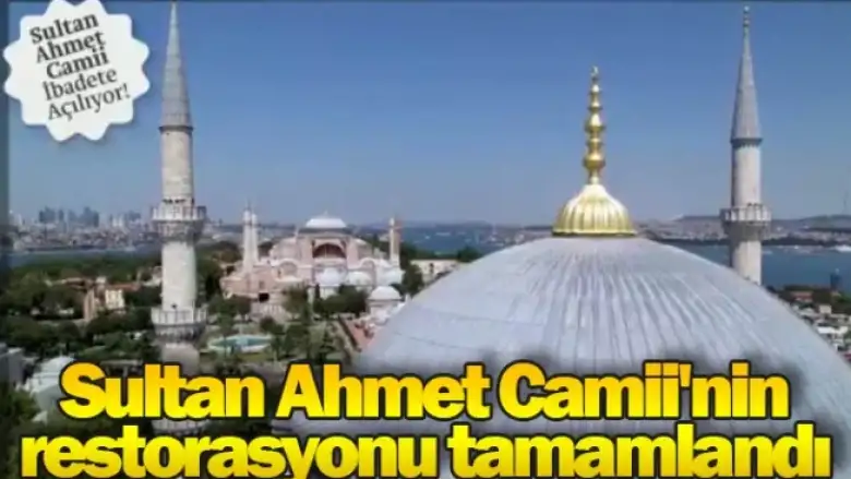 Sultan Ahmet Camii'nin restorasyonu tamamlandı