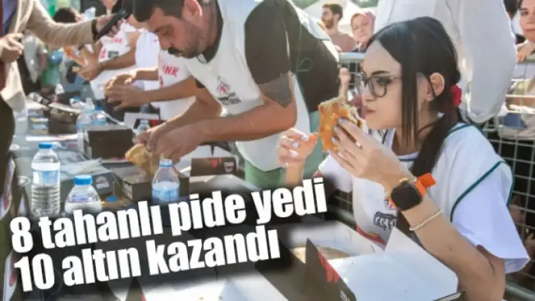 8 tahanlı pide yedi, 10 altın kazandı