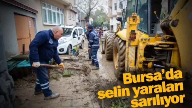 Bursa’da selin yaraları sarılıyor
