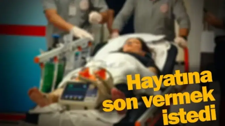 Hayatına son vermek istedi